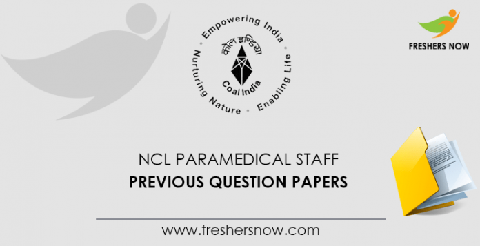 NCL Paramedical Staff Previous Question Papers