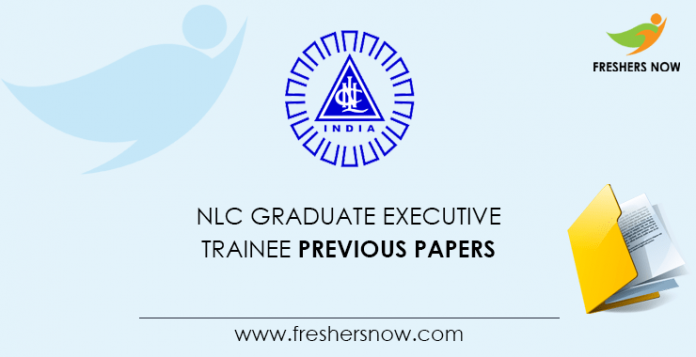 NLC Graduate Executive Trainee Previous Question Papers