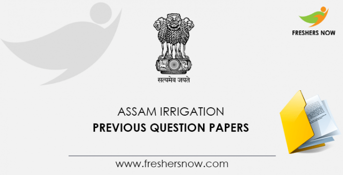 Assam Irrigation Previous Question Papers