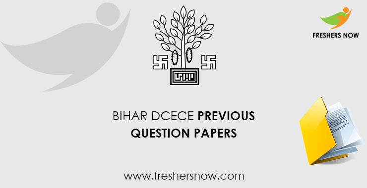 Bihar DCECE Previous Question Papers PDF (PE/ PPE/ PMD/ PM)