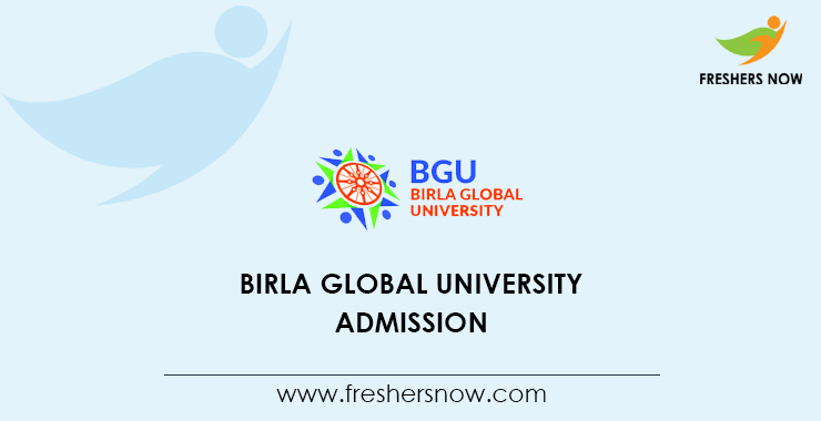 Birla Global University Admission 2020 | Application Form (Released)