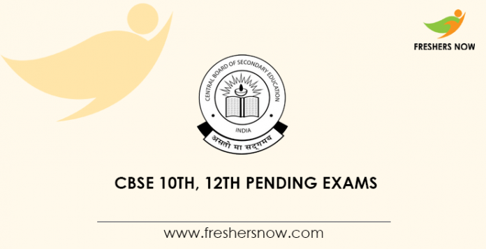 CBSE 10th, 12th Pending Exams