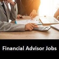 Financial Advisor Jobs 2024 For Latest Vacancies - Apply Online