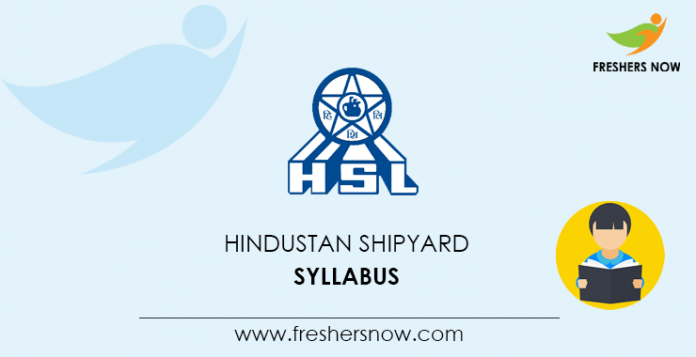 Hindustan Shipyard Junior Supervisor Syllabus 2020