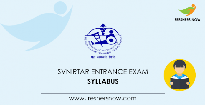 SVNIRTAR Entrance Exam Syllabus