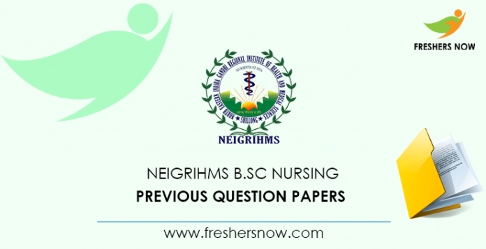 NEIGRIHMS B.Sc Nursing Previous Question Papers