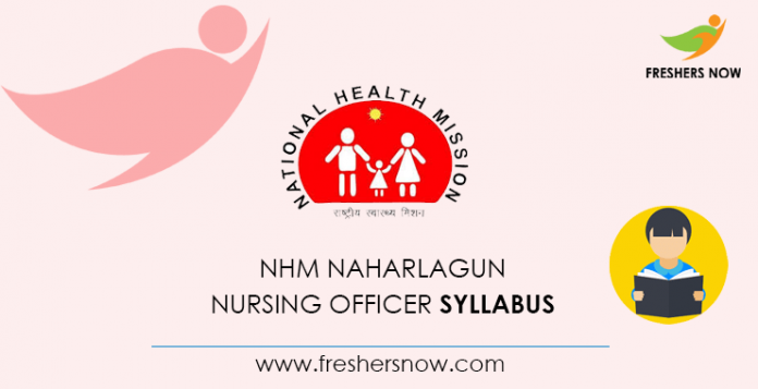 NHM Naharlagun Nursing Officer Syllabus 2020