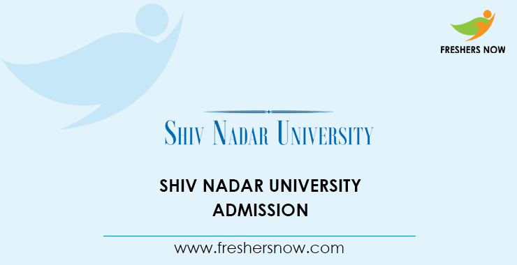 Shiv Nadar University Admission 2020 | Application Form (Extended), Date