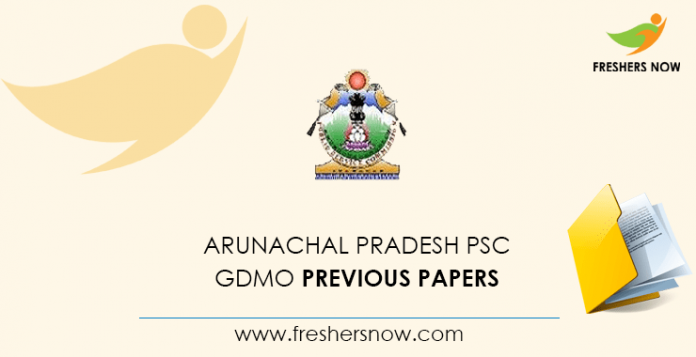 Arunachal Pradesh PSC GDMO Previous Question Papers