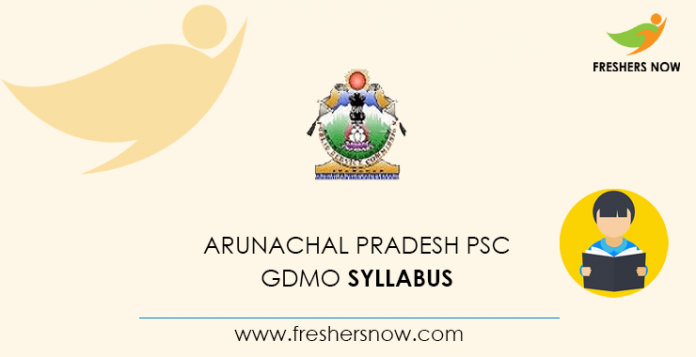 Arunachal Pradesh PSC GDMO Syllabus 2020