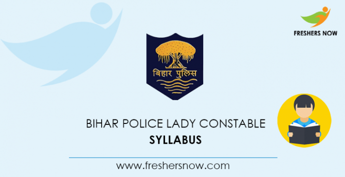 Bihar Police Lady Constable Syllabus 2020