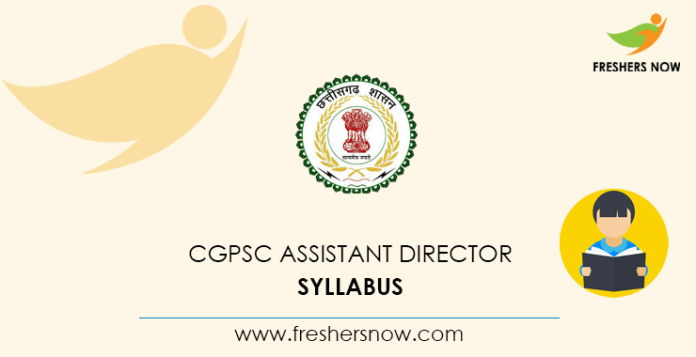CGPSC Assistant Director Syllabus 2020