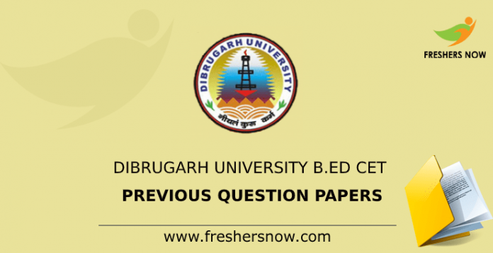 Dibrugarh University B.Ed CET Previous Question Papers