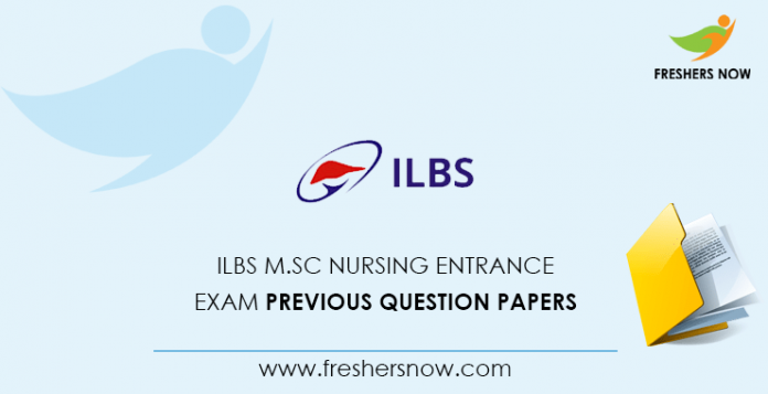 ILBS M.Sc Nursing Entrance Exam Previous Question Papers