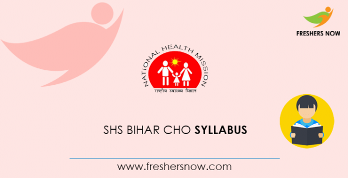 SHS Bihar CHO Syllabus 2020