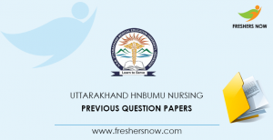 Uttarakhand HNBUMU Nursing Previous Question Papers PDF Download