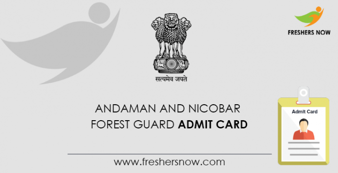 Andaman and Nicobar Forest Guard Admit Card