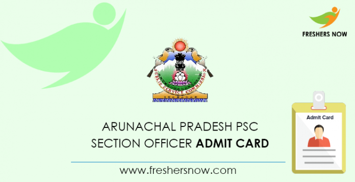 Arunachal Pradesh PSC Section Officer Admit Card