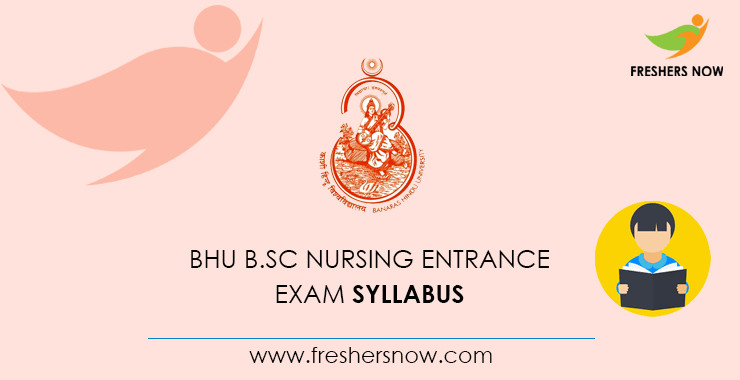 BHU B.Sc Nursing Entrance Exam Syllabus 2021 Exam Pattern PDF