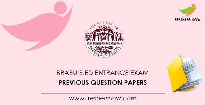 BRABU B.Ed Entrance Exam Previous Question Papers