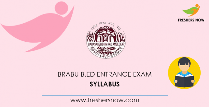 BRABU B.Ed Entrance Exam Syllabus 2020