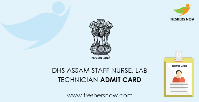 DHS Assam Staff Nurse, Lab Technician Admit Card