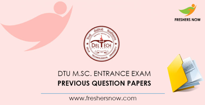 DTU M.Sc. Entrance Exam Previous Question Papers