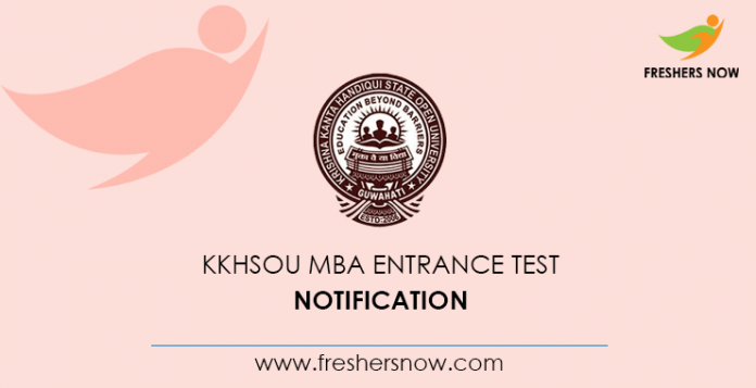 KKHSOU MBA Entrance Test 2020 Notification