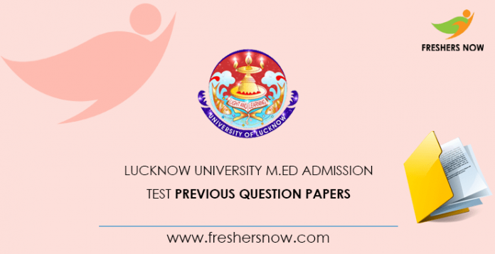 Lucknow University M Ed Admission Test Previous Question Papers