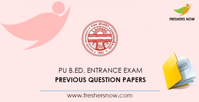 PU B.Ed. Entrance Exam Previous Question Papers PDF Download