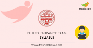 PU B.Ed. Entrance Exam Syllabus 2021 & Exam Pattern PDF Download