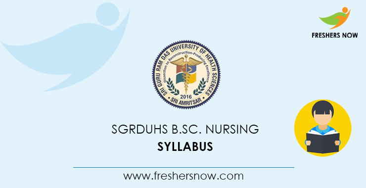 SGRDUHS B.Sc. Nursing Syllabus 2021 PDF Download & Exam Pattern