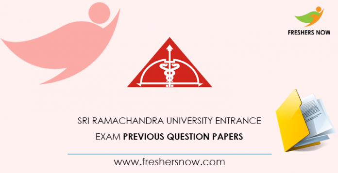 Sri Ramachandra University Entrance Exam Previous Question Papers