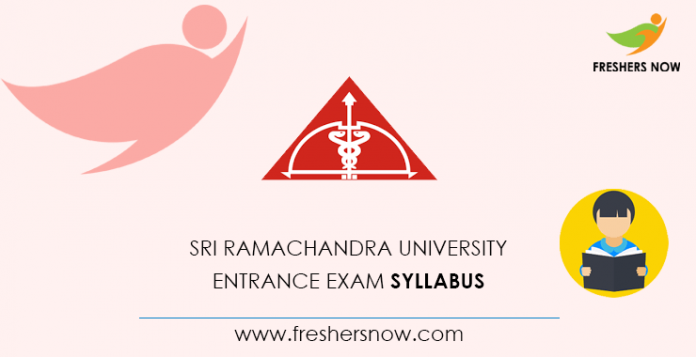 Sri Ramachandra University Entrance Exam Syllabus