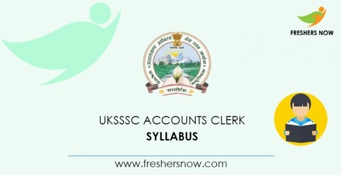 UKSSSC Accounts Clerk Syllabus 2020