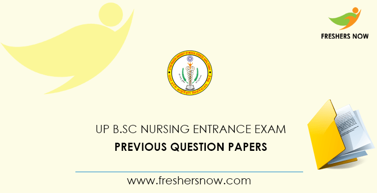 UP B.Sc Nursing Entrance Exam Previous Question Papers PDF