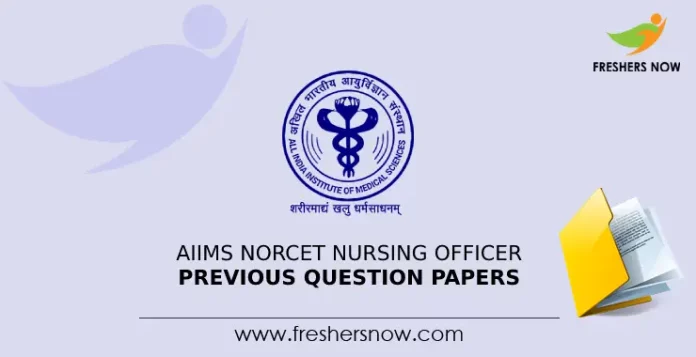 AIIMS NORCET Nursing Officer Previous Question Papers