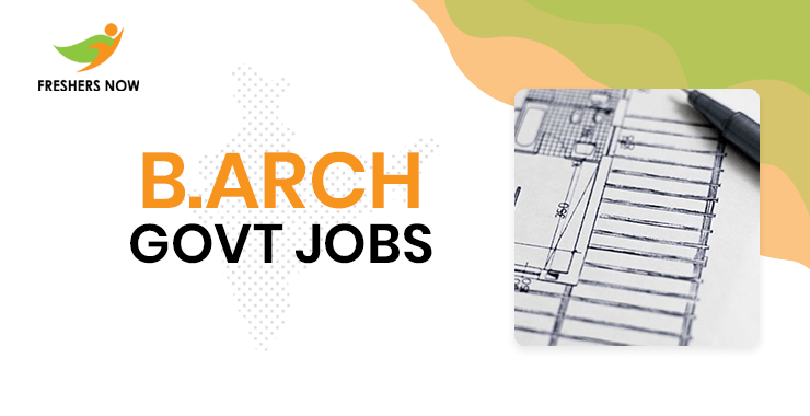 B.Arch Govt Jobs