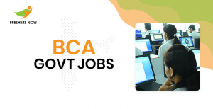 BCA Government Jobs 2024 | Govt Jobs After BCA