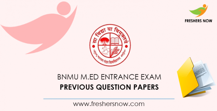 BNMU M.Ed Entrance Exam Previous Question Papers