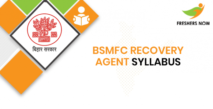 BSMFC Recovery Agent Syllabus 2020