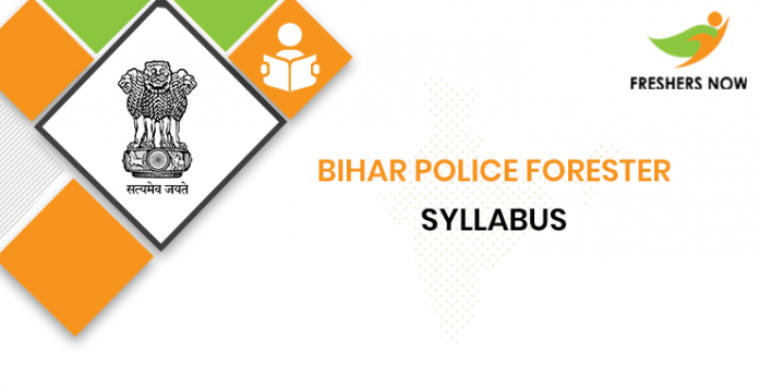 Bihar Police Forester Syllabus 2020