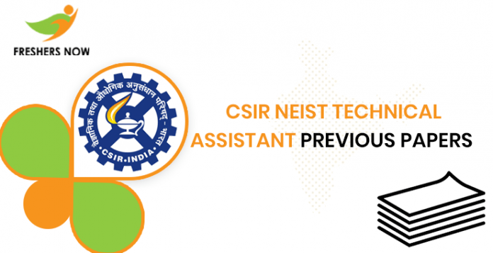 CSIR NEIST Technical Assistant Previous Question Papers