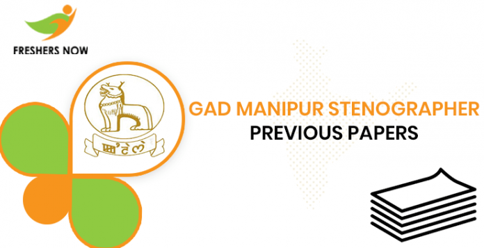 GAD Manipur Stenographer Previous Question Papers
