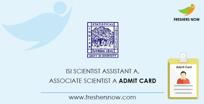 ISI Scientist Assistant A, Associate Scientist A Admit Card