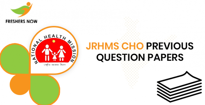 JRHMS CHO Previous Question Papers