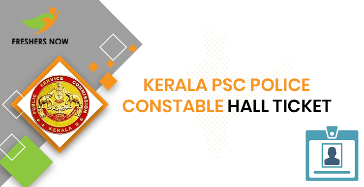 Kerala PSC Police Constable Hall Ticket 2023 Out Exam Date