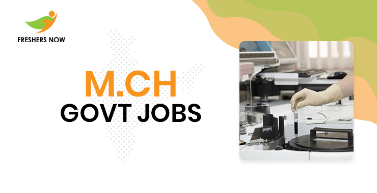 M.Ch Govt Jobs 2024 Master of Chirurgiae Openings