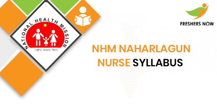 NHM Naharlagun Nurse Syllabus 2020