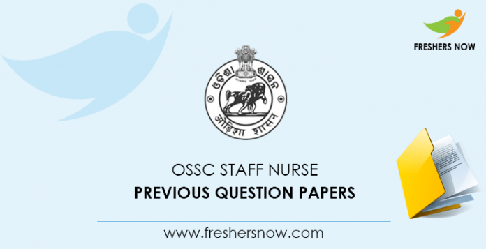 OSSC Staff Nurse Previous Question Papers